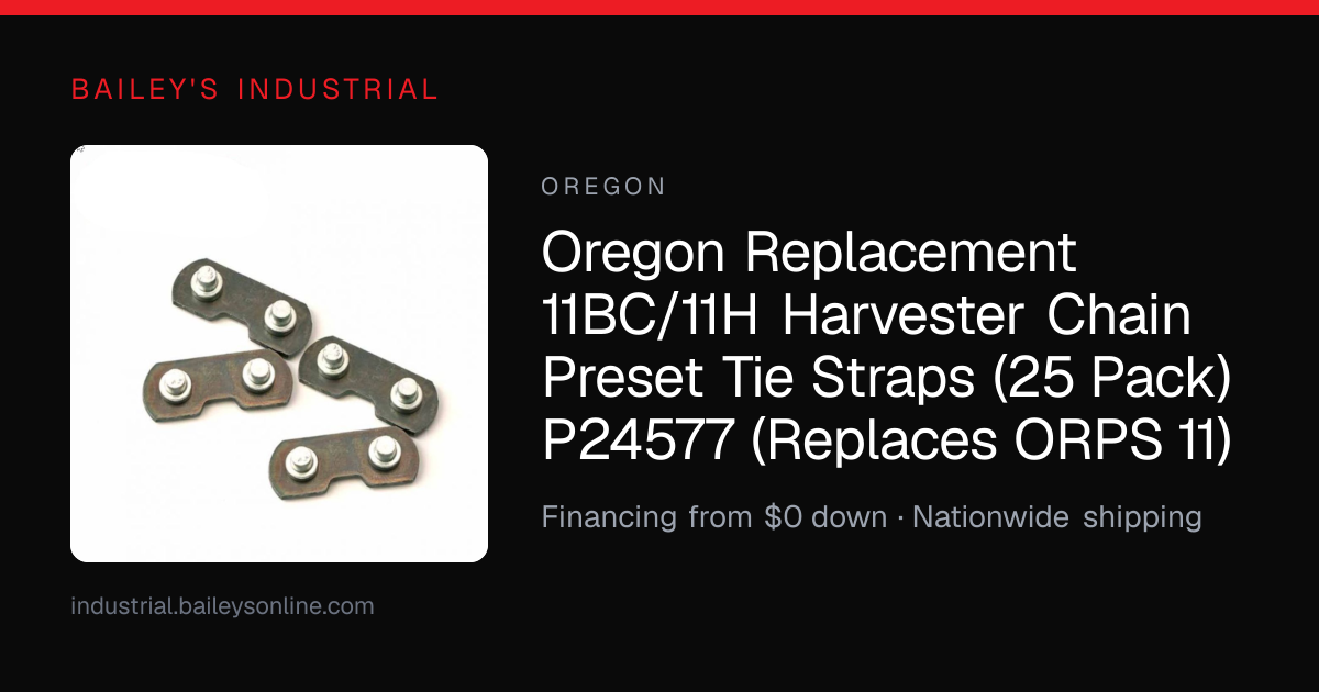 Oregon Replacement 11BC/11H Harvester Chain Preset Tie Straps (25 Pack ...