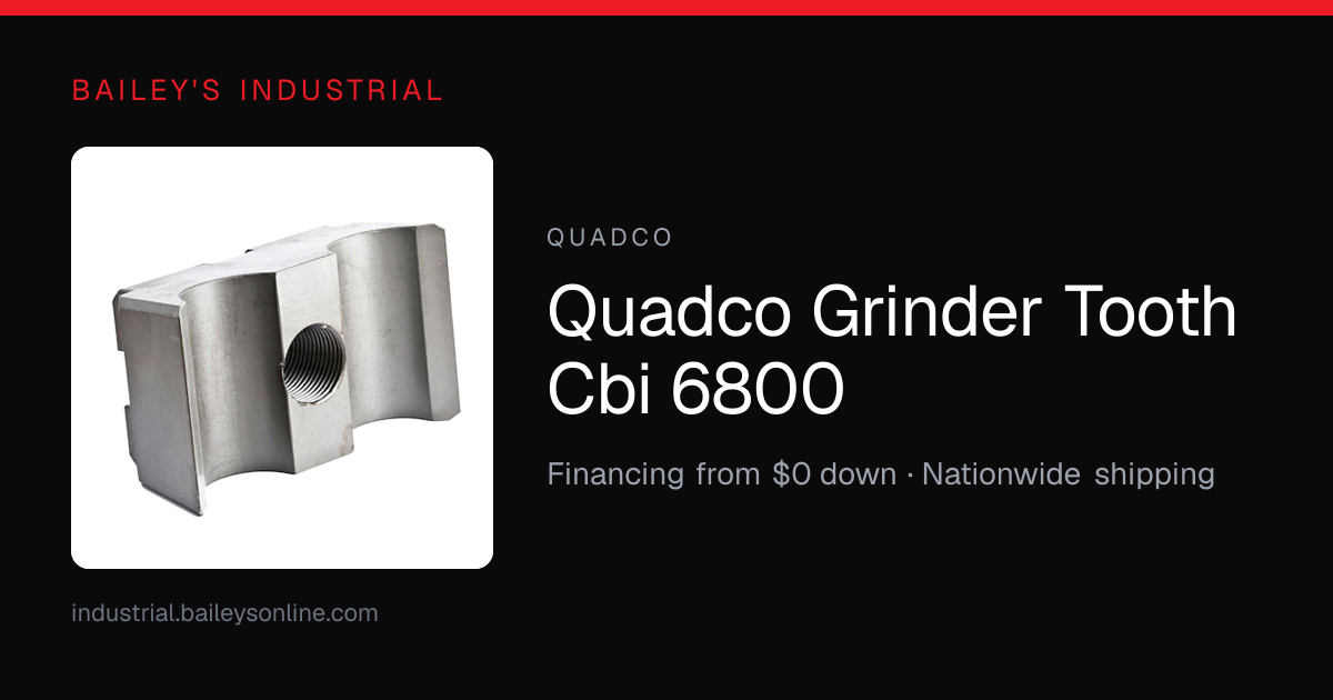 Quadco Grinder Tooth Cbi 6800